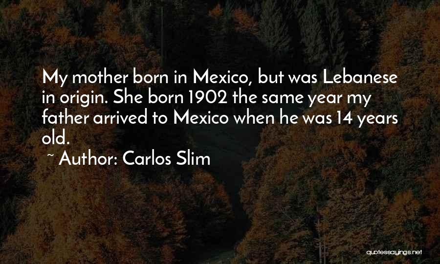 Carlos Slim Quotes 1087341