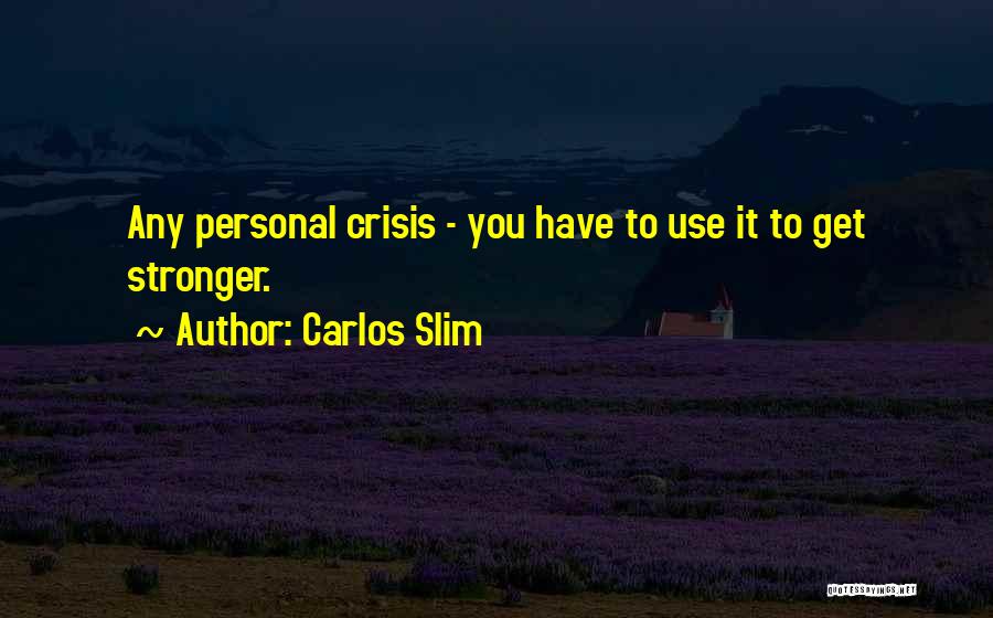 Carlos Slim Quotes 1117242