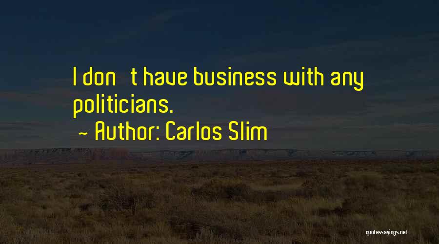 Carlos Slim Quotes 1897662