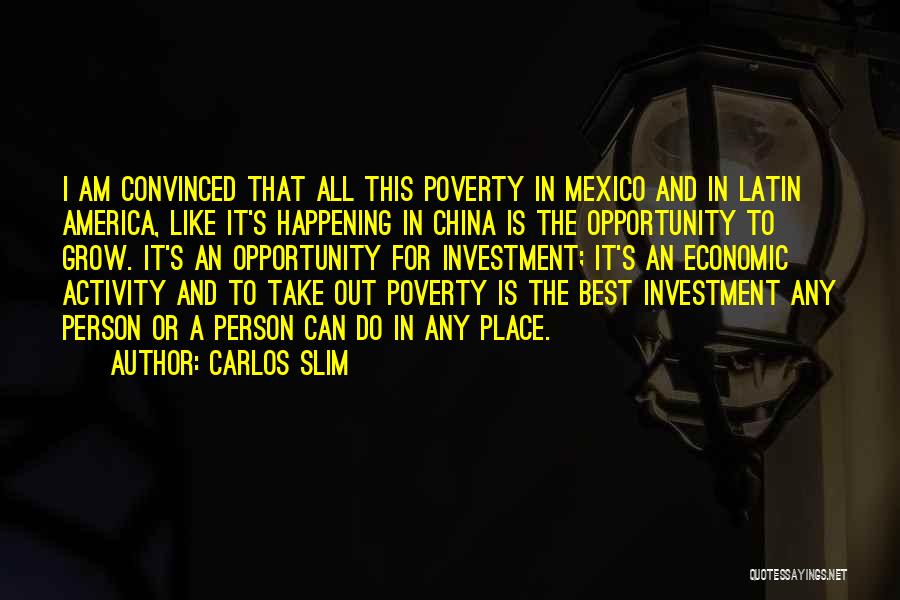 Carlos Slim Quotes 2203826