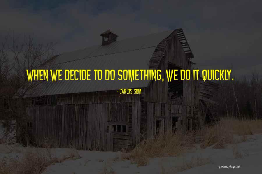 Carlos Slim Quotes 301672 Carlos Slim Quotes 301672