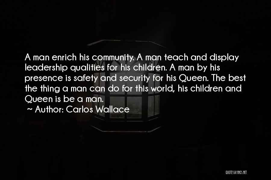 Carlos Wallace Quotes 1165188