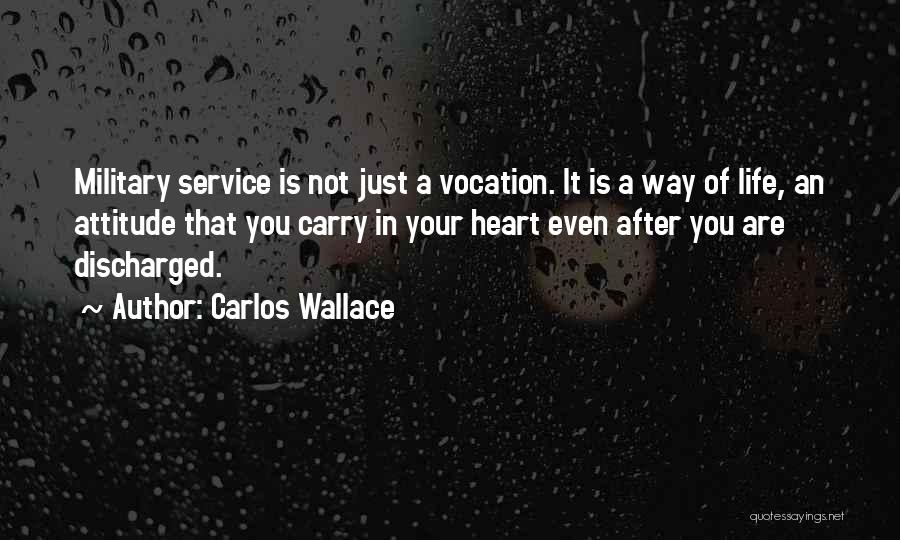 Carlos Wallace Quotes 1519804