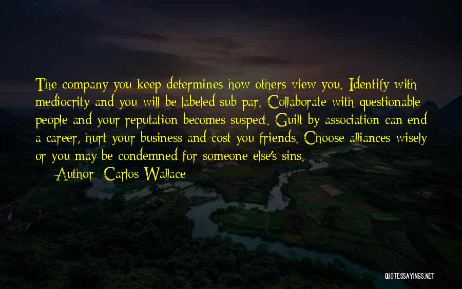 Carlos Wallace Quotes 1532361