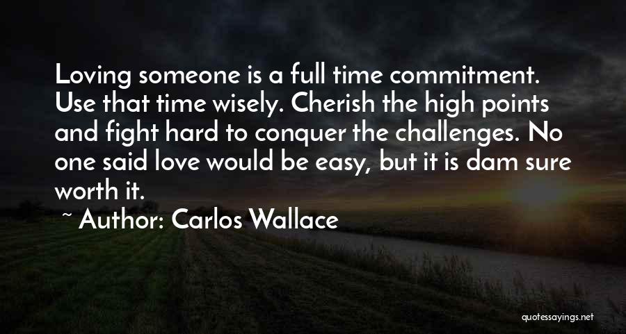 Carlos Wallace Quotes 1795822