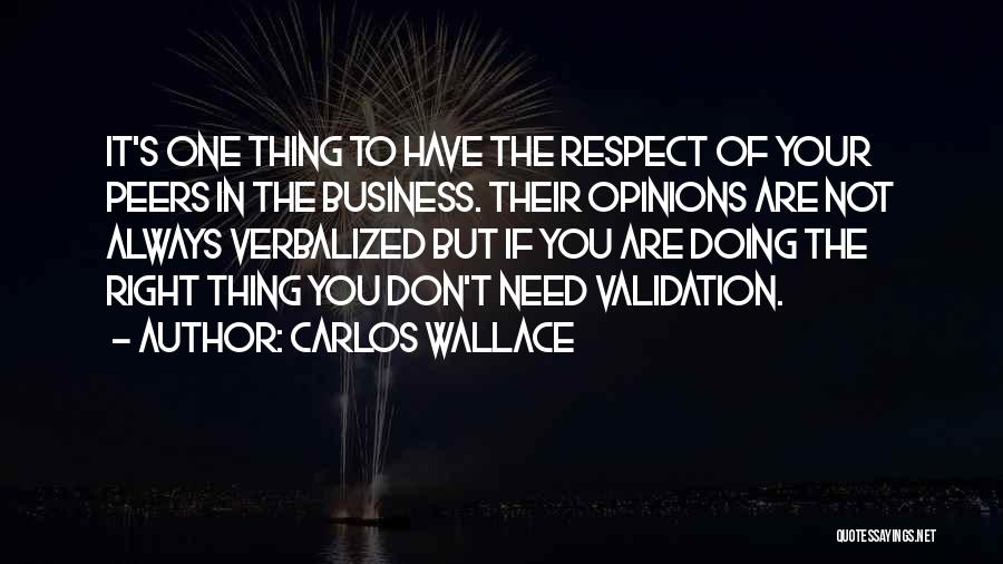 Carlos Wallace Quotes 1833524