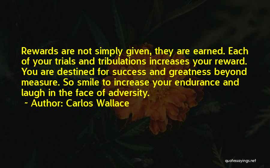 Carlos Wallace Quotes 2064001