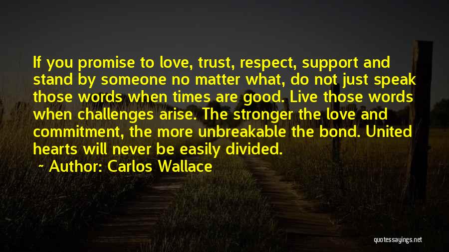 Carlos Wallace Quotes 475777