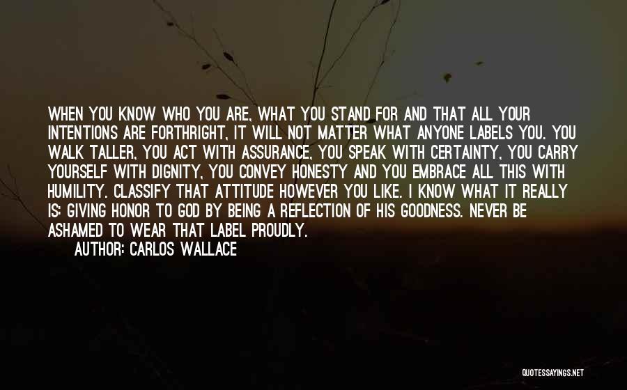 Carlos Wallace Quotes 489378