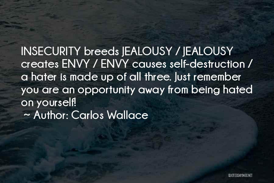 Carlos Wallace Quotes 709982