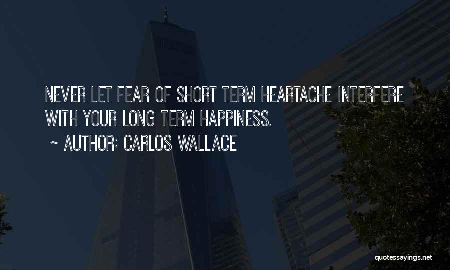 Carlos Wallace Quotes 865838