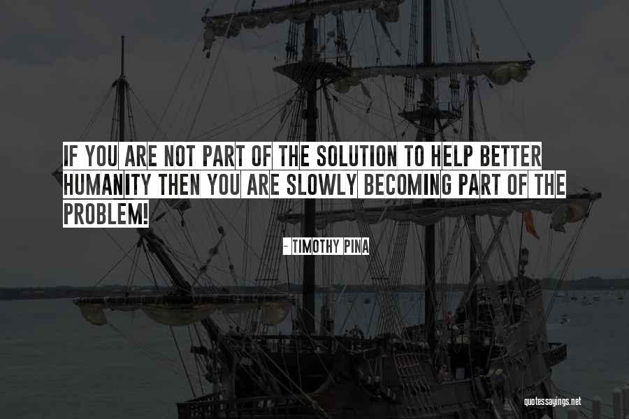 Carlotto Y Quotes By Timothy Pina Carlotto Y Quotes By Timothy Pina