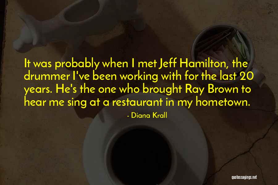 Carlozzi Family Scholarship Quotes By Diana Krall Carlozzi Family Scholarship Quotes By Diana Krall