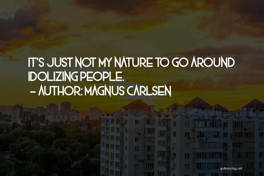 Carlsen Magnus Quotes By Magnus Carlsen