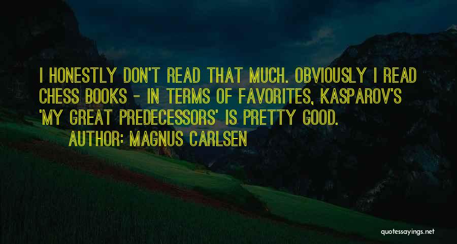 Carlsen Magnus Quotes By Magnus Carlsen