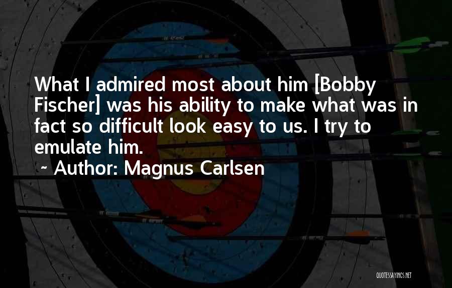 Carlsen Magnus Quotes By Magnus Carlsen