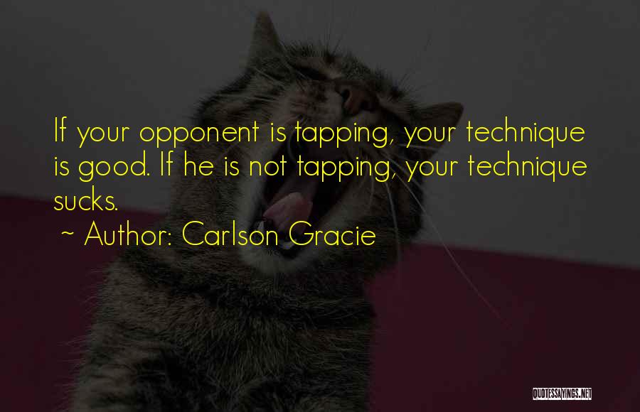 Carlson Gracie Quotes 1759214