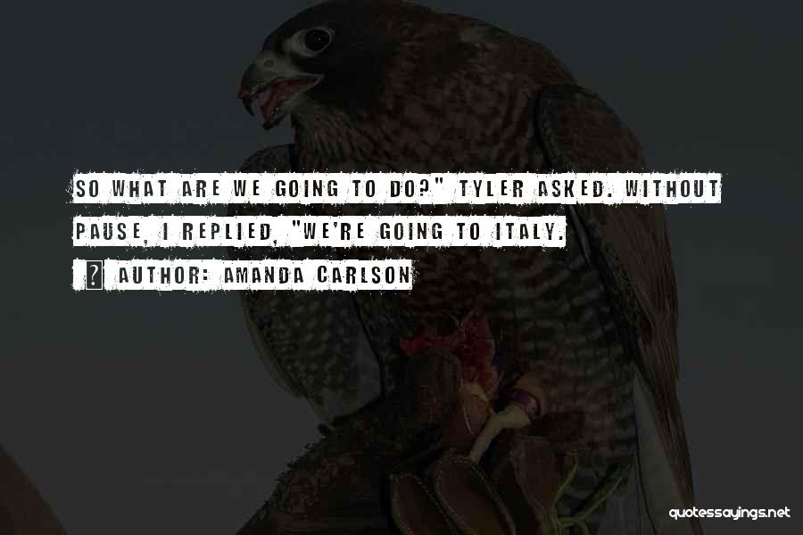 Carlson Quotes By Amanda Carlson