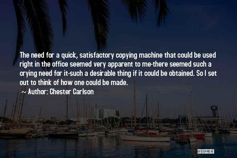 Carlson Quotes By Chester Carlson