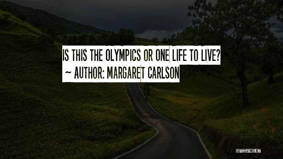Carlson Quotes By Margaret Carlson