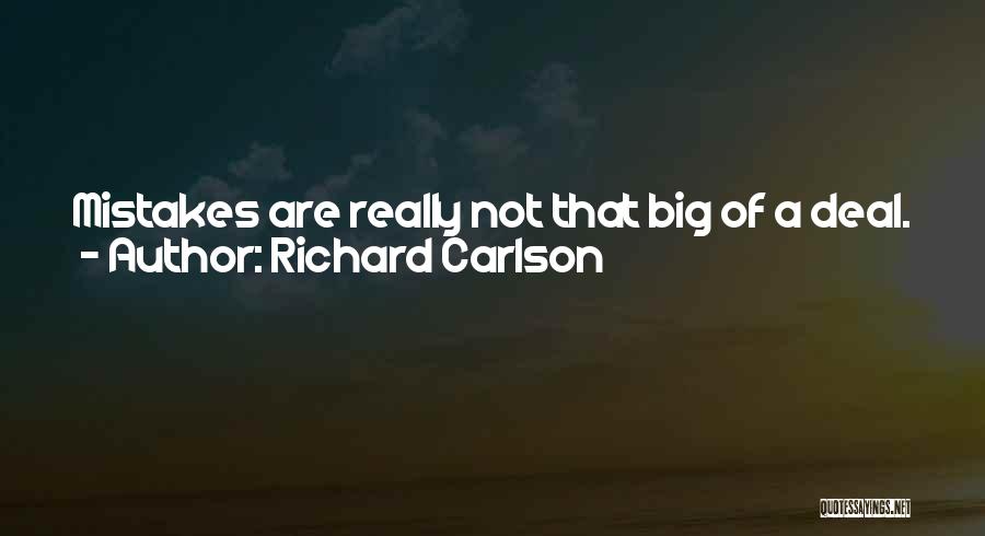 Carlson Quotes By Richard Carlson