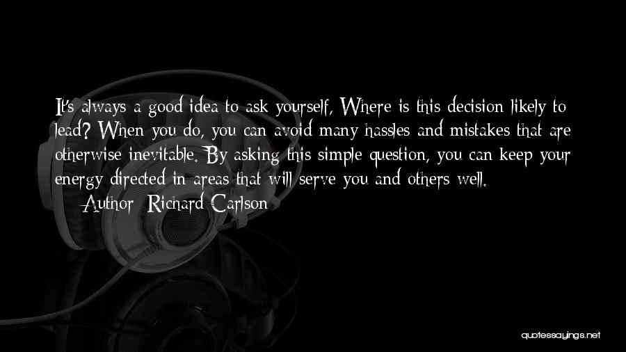 Carlson Quotes By Richard Carlson