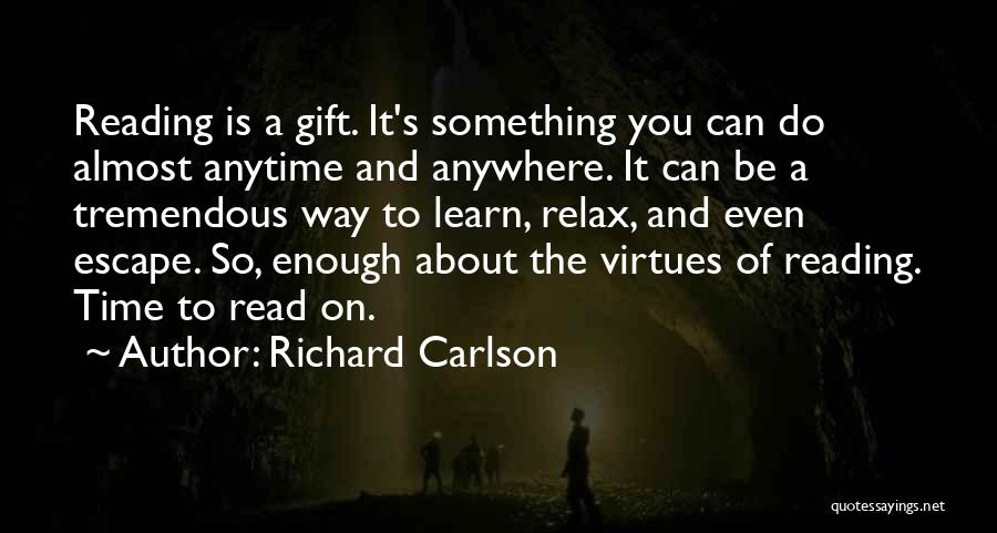 Carlson Quotes By Richard Carlson