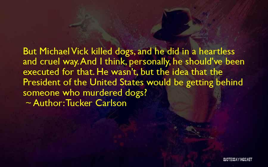 Carlson Quotes By Tucker Carlson