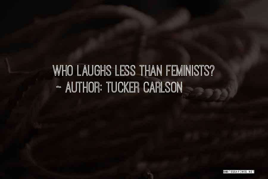 Carlson Quotes By Tucker Carlson