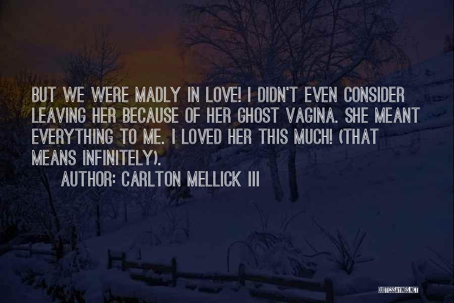 Carlton Mellick III Quotes 2219526