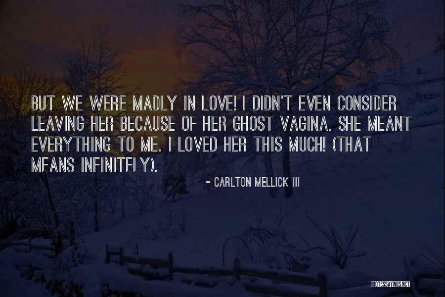 Carlton Mellick III Quotes 2219526