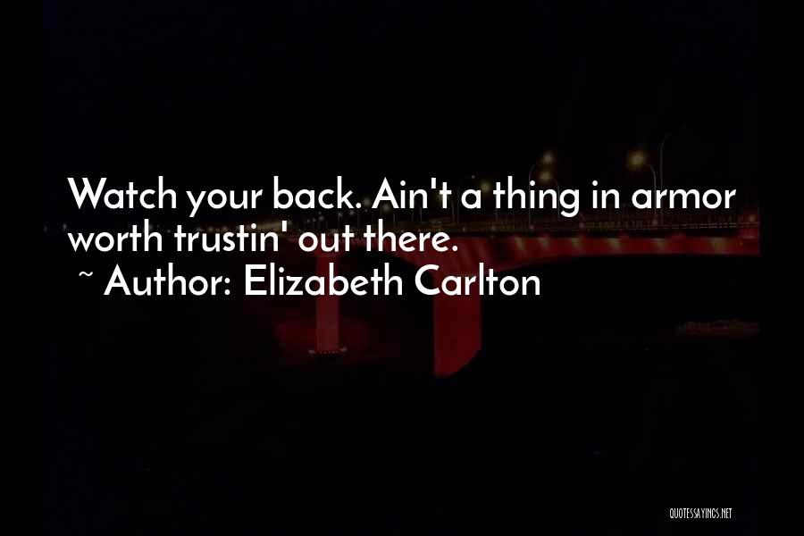 Carlton Quotes By Elizabeth Carlton