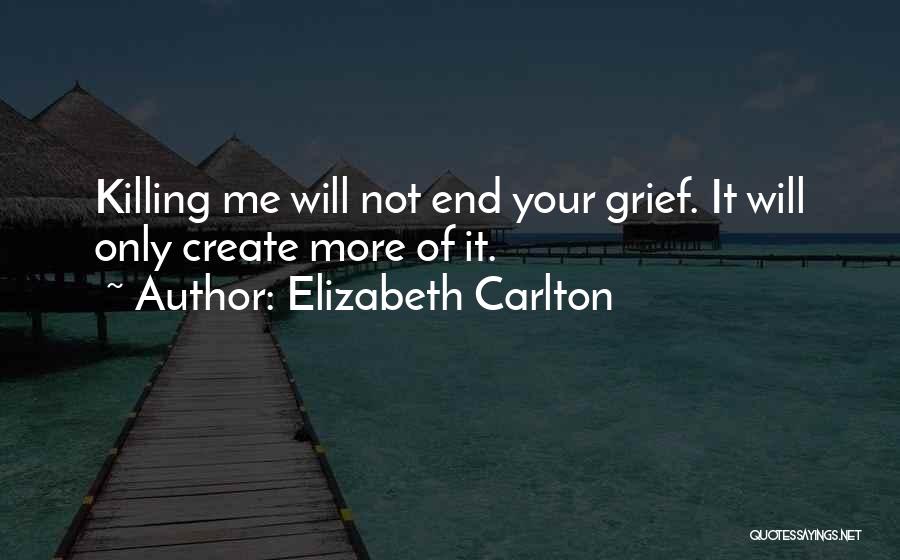 Carlton Quotes By Elizabeth Carlton