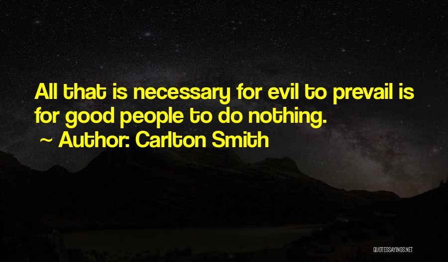 Carlton Smith Quotes 1730312