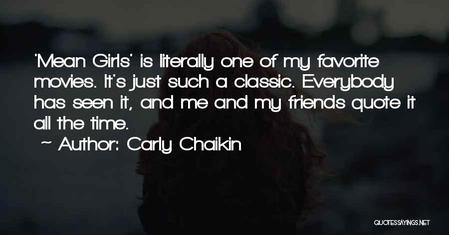 Carly Chaikin Quotes 533257