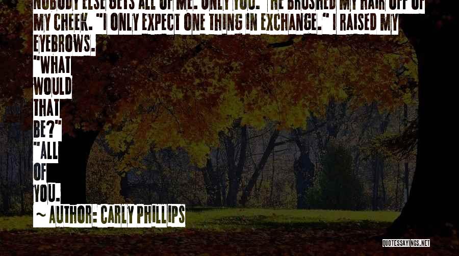 Carly Phillips Quotes 1443434