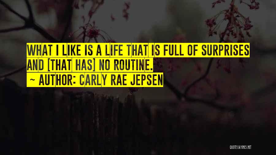 Carly Rae Jepsen I Really Like You Quotes By Carly Rae Jepsen