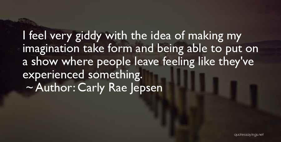 Carly Rae Jepsen Quotes 835878