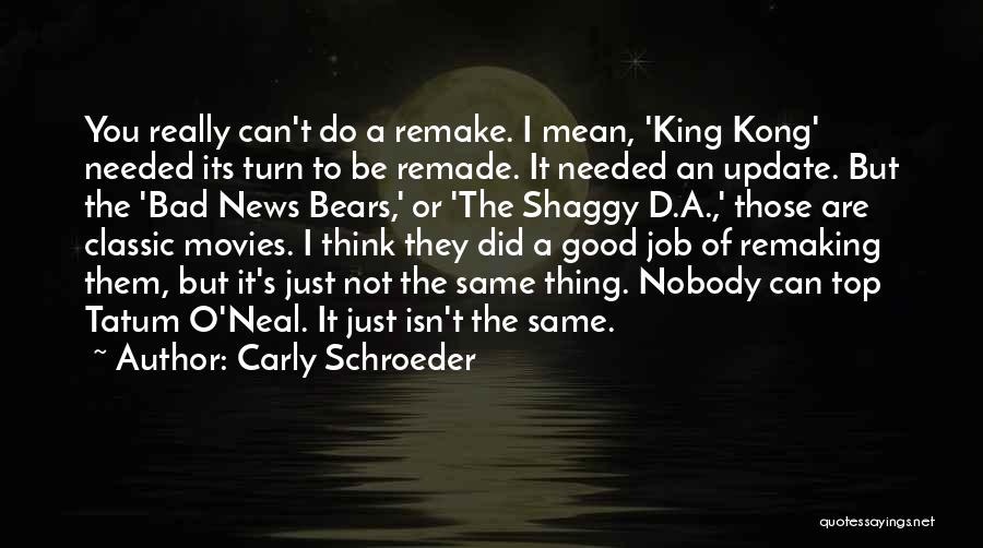 Carly Schroeder Quotes 1837509