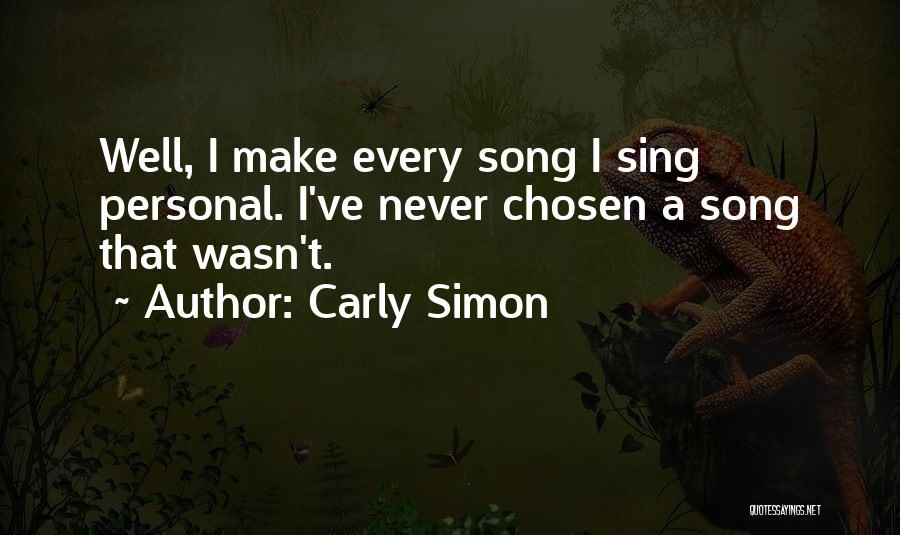 Carly Simon Song Quotes By Carly Simon