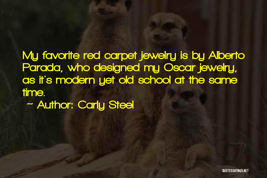 Carly Steel Quotes 286282