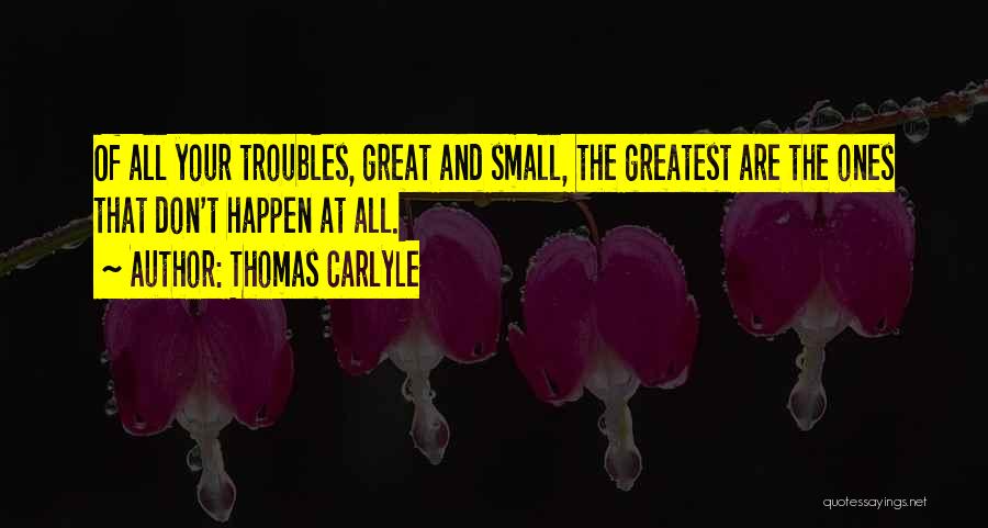 Carlyle Quotes By Thomas Carlyle