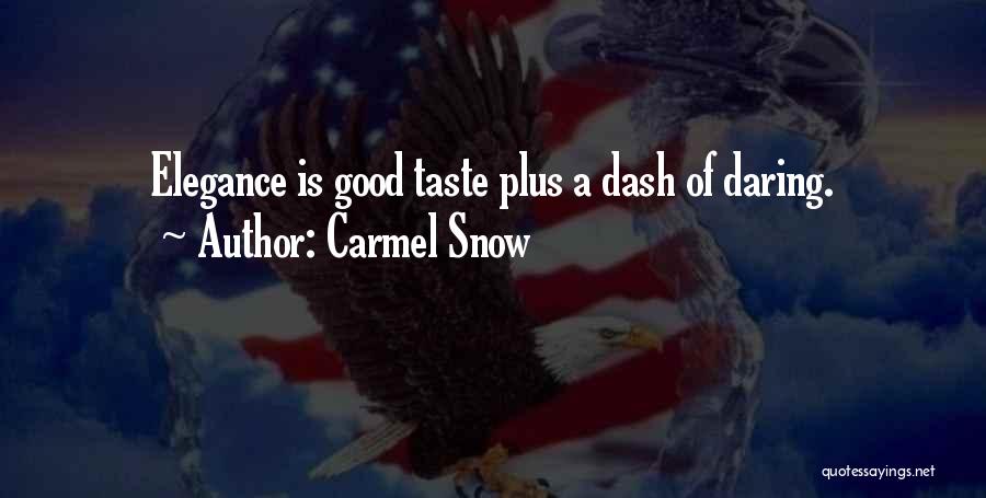 Carmel Snow Quotes 1040243