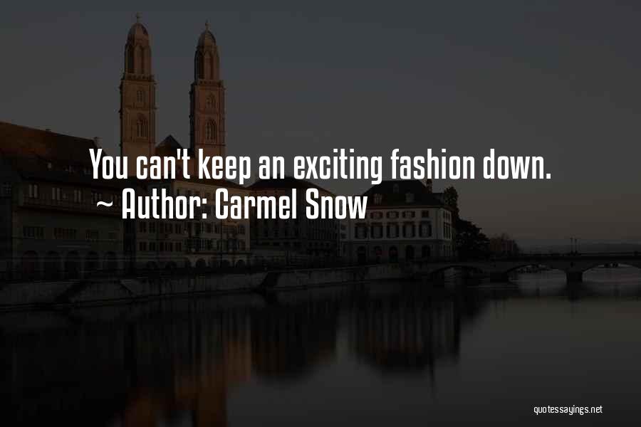 Carmel Snow Quotes 712875