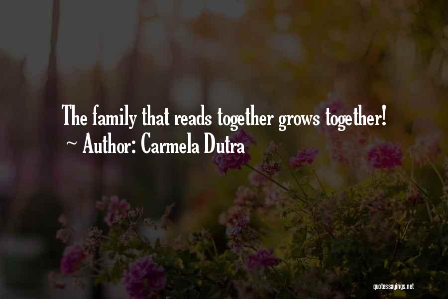 Carmela Dutra Quotes 1448500