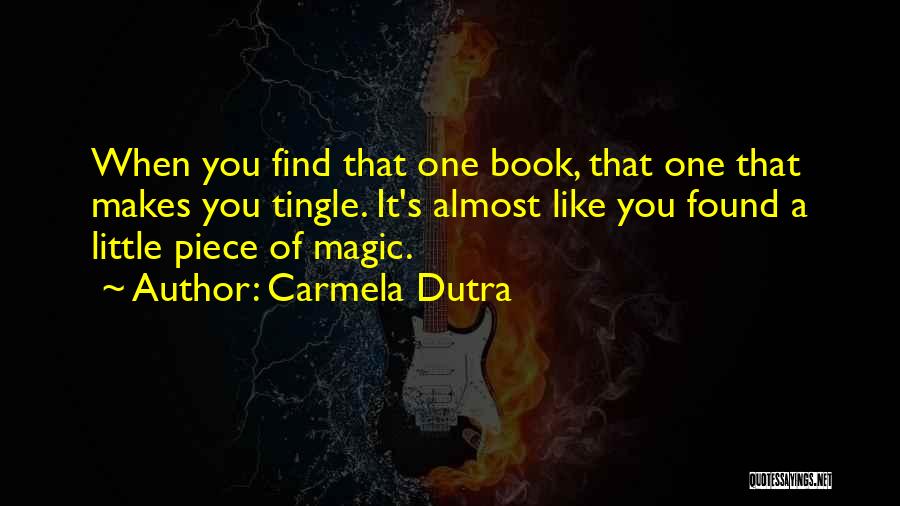 Carmela Dutra Quotes 809149