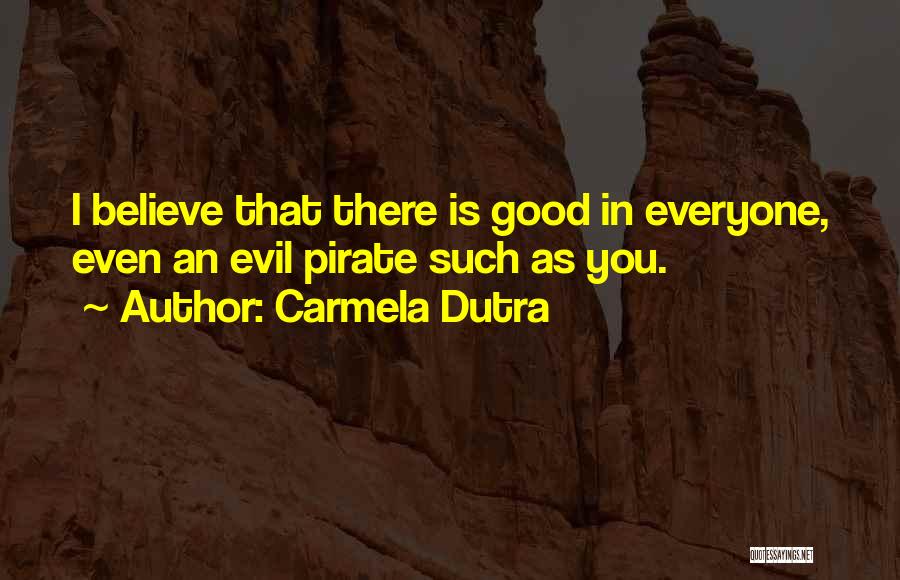 Carmela Dutra Quotes 96127