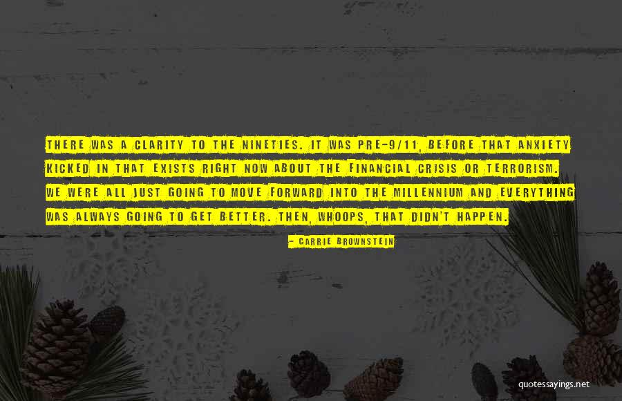 Carmelinda Pereira Quotes By Carrie Brownstein Carmelinda Pereira Quotes By Carrie Brownstein