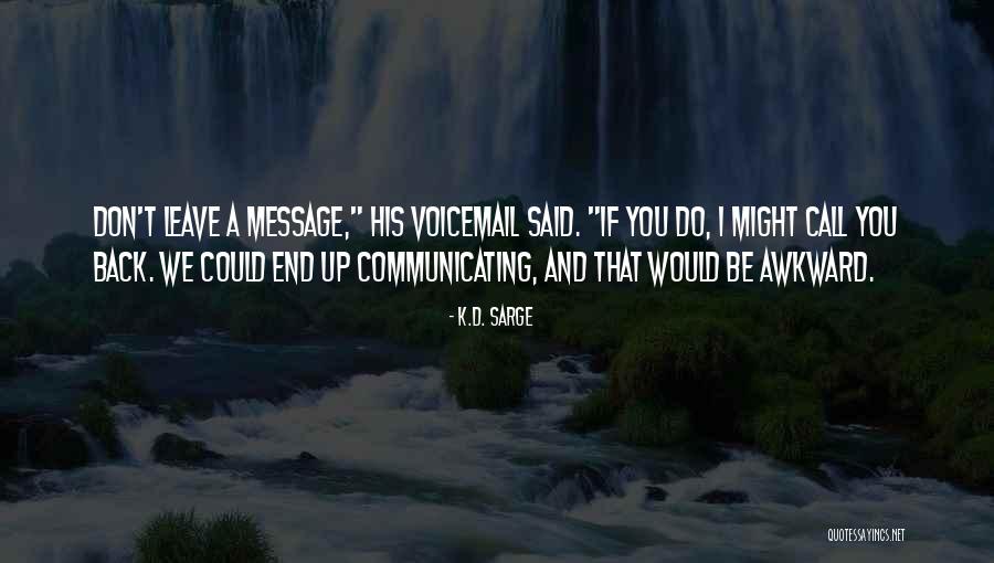 Carmeline Cozzi Quotes By K.D. Sarge Carmeline Cozzi Quotes By K.D. Sarge