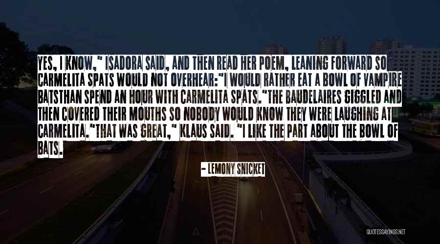 Carmelita Spats Quotes By Lemony Snicket Carmelita Spats Quotes By Lemony Snicket